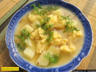 Суп с галушками, куриными окорочками и картошкой