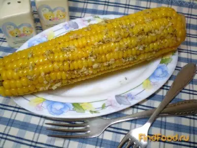 Кукуруза с чесночным маслом и укропом рецепт с фото